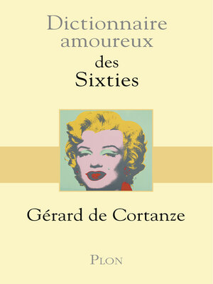 cover image of Dictionnaire amoureux des sixties